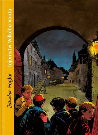 Tajemství Velkého Vonta - Jaroslav Foglar