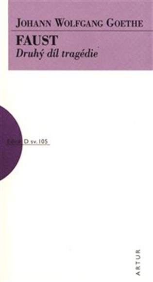 Faust - Druhý díl tragédie, 2. vydání koupíte na Kosmas.cz