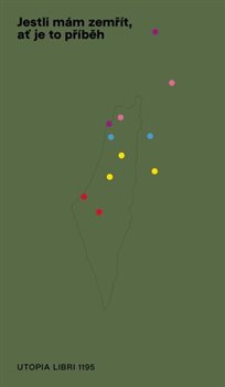 Kniha Jestli mám zemřít, ať je to příběh