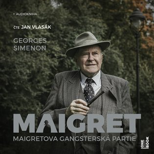 Maigretova gangsterská partie: Maigret a bláznivá stařenka - Georges Simenon