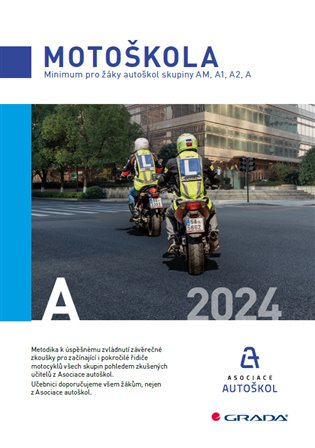 Motoškola: Minimum pro žáky autoškol skupiny AM, A1, A2, A - 2024 -  kolektiv autorů