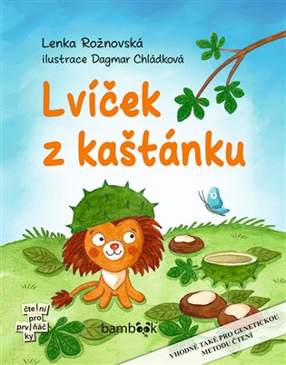 Lvíček z kaštánku - Dagmar Chládková, Lenka Rožnovská