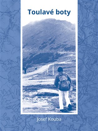 Toulavé boty - Josef Koubek