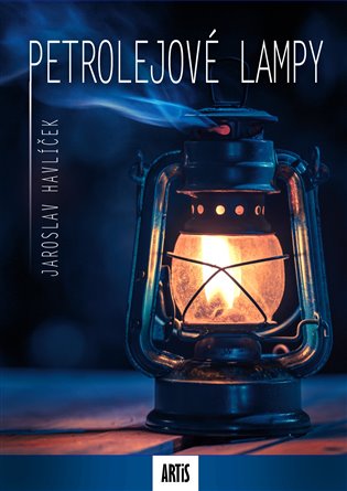 Petrolejové lampy - Jaroslav Havlíček