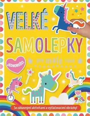Velké samolepky pro malé ruce - Jednorožci - 