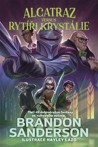 Alcatraz versus rytíři z Krystálie - Brandon Sanderson