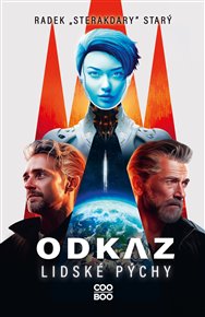 Odkaz lidské pýchy - Radek Starý