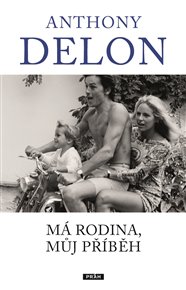 Má rodina, můj příběh - Anthony Delon