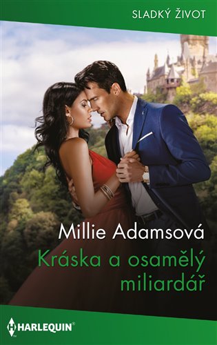 Kráska a osamělý miliardář - Millie Adamsová, Jana Austinová