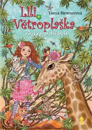 Lili Větroplaška 12: Žirafy nepřehlédneš! - Tanya Stewnerová