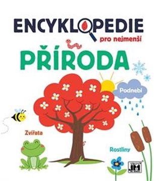 Encyklopedie pro nejmenší Příroda - 