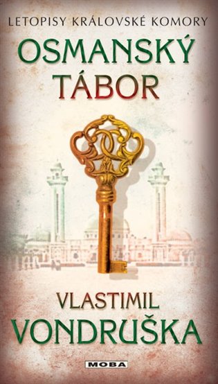 Osmanský tábor - Letopisy královské komory, 3. vydání koupíte na Kosmas.cz