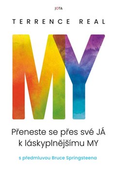 Kniha My - Přeneste se přes své JÁ k láskyplnějšímu MY
