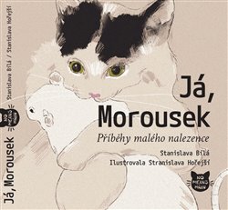 Já, Morousek - Příběhy malého nalezence koupíte na Kosmas.cz