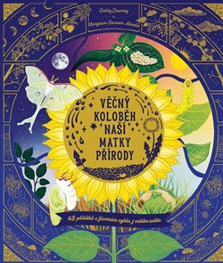 Věčný koloběh naší matky přírody - 48 příběhů o životním cyklu z celého světa koupíte na Kosmas.cz
