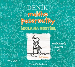 Deník malého poseroutky 18 - Škola na odstřel, mp3 - Jeff Kinney
