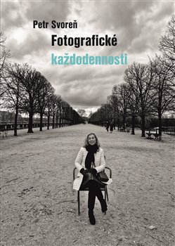 Kniha Fotografické každodennosti