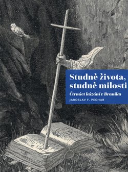 Studně života, studně milosti - Čtrnáct kázání v Braníku koupíte na Kosmas.cz