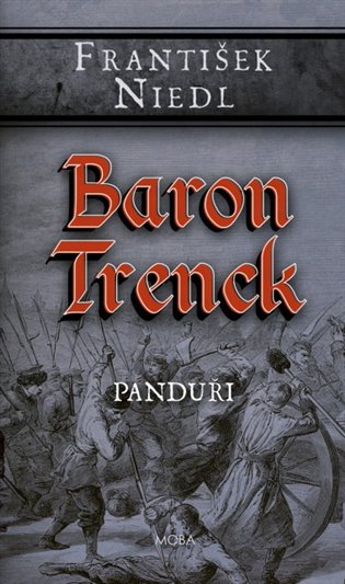 Baron Trenck - Panduři koupíte na Kosmas.cz
