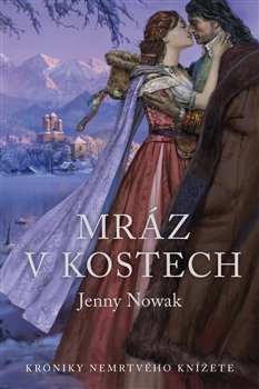 Mráz v kostech - Kroniky nemrtvého knížete