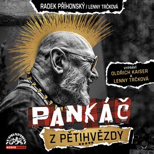 Příhonský, Trčková: Pankáč z Pětihvězdy - Radek Příhonský, Lenny Trčková