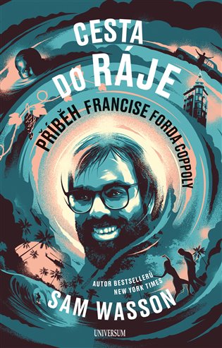 Cesta do ráje - Příběh Francise Forda Coppoly: The Path to Paradise. Francis Ford Coppola Story - Sam Wasson