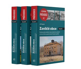 Zaniklé obce: Katalog sídel zaniklých nebo částečně zaniklých od roku 1945 na území dnešní České republiky - Jiří Padevět