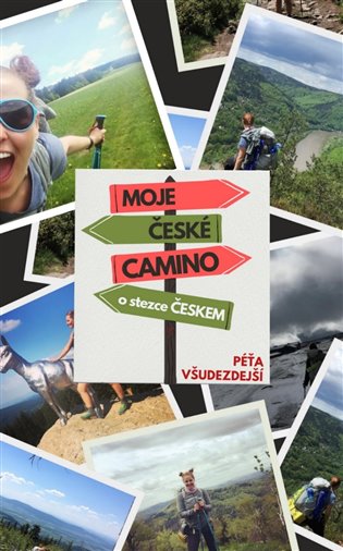 Moje české Camino - Péťa Všudezdejší