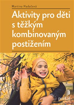 Aktivity pro děti s těžkým kombinovaným postižením koupíte na Kosmas.cz