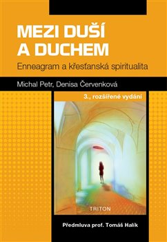 Kniha Mezi duší a duchem - Enneagram a křesťanská spiritualita, 3. vydání