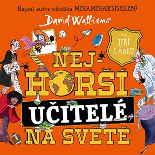Nejhorší učitelé na světě, mp3 - David Walliams