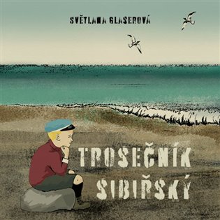 Trosečník sibiřský, mp3 - Světlana Glaserová