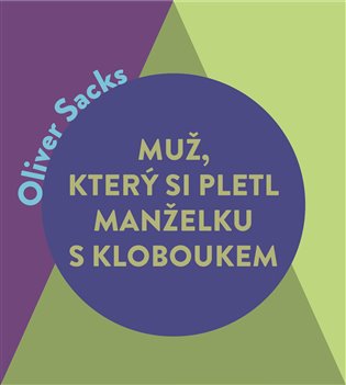 Muž, který si pletl manželku s kloboukem a jiné klinické povídky, mp3 - Oliver Sacks