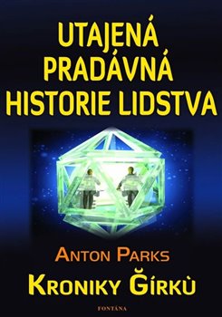 Utajená pradávná historie lidstva - Kroniky Girku koupíte na Kosmas.cz