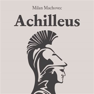 Achilleus, mp3 - Martin Machovec