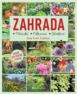 Zahrada - Přírodní, Okrasná, Užitková, 2. vydání koupíte na Kosmas.cz