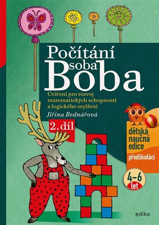 Počítání soba Boba - 2. díl. Cvičení pro rozvoj matematických schopností a logického myšlení pro děti od 4 do 6 let koupíte na Kosmas.cz