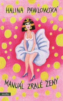 Manuál zralé ženy, 3. vydání koupíte na Kosmas.cz