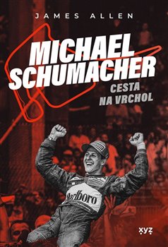 Michael Schumacher - Cesta na vrchol koupíte na Kosmas.cz