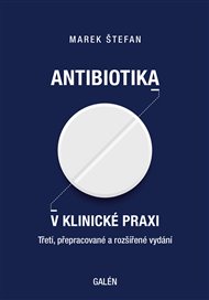 Antibiotika v klinické praxi - Marek Štefan