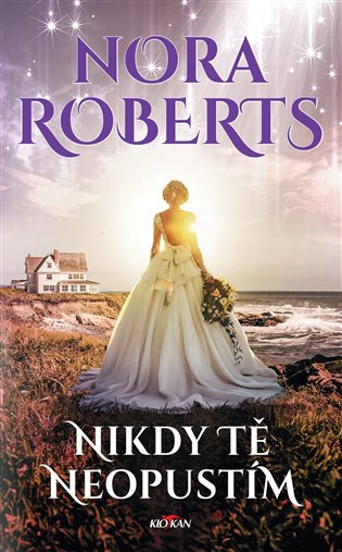 Nikdy tě neopustím - Nora Roberts