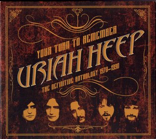 Your Turn To Remember. The Definitive Anthology 1970–1990 -  Uriah Heep