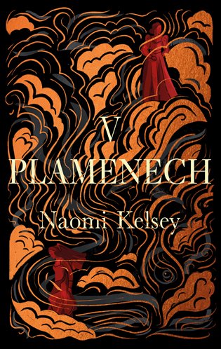 V plamenech - Naomi Kelsey
