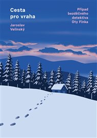 Cesta pro vraha - Jaroslav Velinský