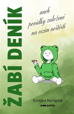 Žabí deník: aneb povídky založené na cizím neštěstí - 
