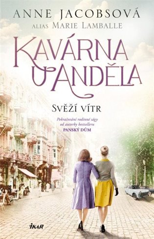 Kavárna U Anděla 4: Svěží vítr - Anne Jacobsová, Marie Lamballe