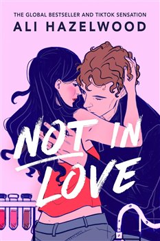 Not in Love: From the bestselling author of The Love Hypothesis koupíte na Kosmas.cz