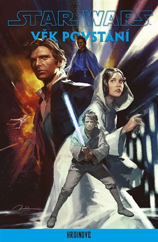 Star Wars - Věk Povstání: Hrdinové - Greg Pak