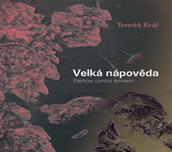 Velká nápověda - Pathos contra ironiam koupíte na Kosmas.cz
