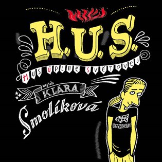 H. U. S. (Hus úplně světovej), mp3 - Klára Smolíková